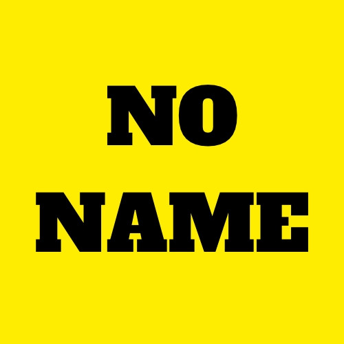 NO NAME NO NAME